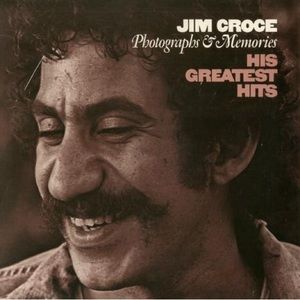 Jim Croce Photographs & Memories: His Greatest Hits CD including “I Got A Name”
